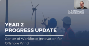 Progress Update for the Center of Workforce Innovation for Offshore Wind